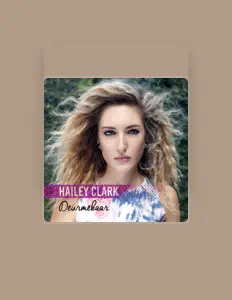 Hailey Clark을(를) 듣고, 뮤직 비디오를 보고, 약력을 읽고, 투어 일정 등을 확인하세요!