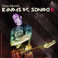 Bandas de Sonido II - Diego Mizrahi