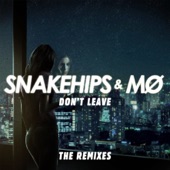 Snakehips & MØ - Don't Leave (Throttle Remix)