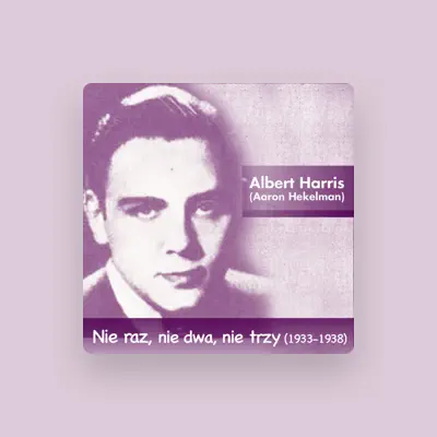 Listen to Albert Harris, watch music videos, read bio, see tour dates & more!