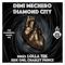 Diamond City - Dimi Mechero lyrics
