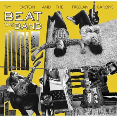 Beat the Band - Tim Easton Beat the Band - Tim Easton