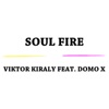 Soul Fire (feat. Domo X) - Single