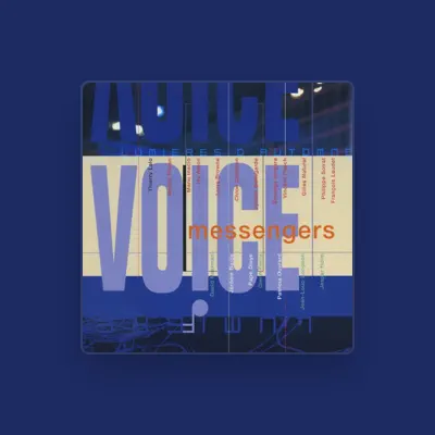 Listen to Voice Messengers, watch music videos, read bio, see tour dates & more!