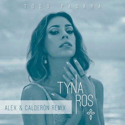 Todo Pasará (Alex y Calderón Remix) - Single