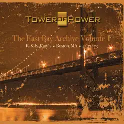 The East Bay Archive, Vol. I - Tower Of Power