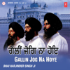Gallin Jog Na Hoye, Vol. 44 - Bhai Harjinder Singh