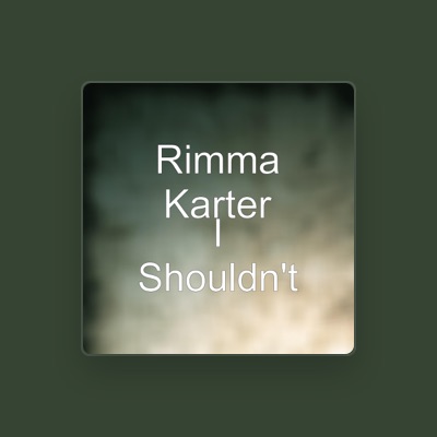 Listen to Rimma Karter, watch music videos, read bio, see tour dates & more!