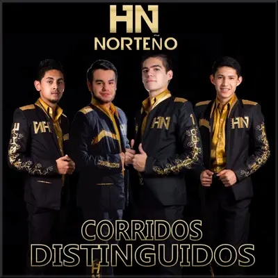 Corridos Distinguidos (En Vivo) - EP - HN Norteño
