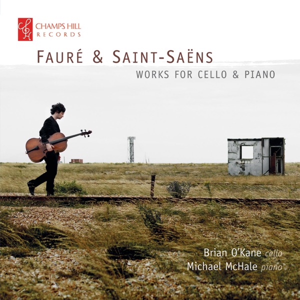 Fauré & Saint-Saëns: Works for Cello & Piano