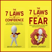 Self Esteem Bundle: The 7 Laws of Confidence and The 7 Laws of Fear (Unabridged) - Brian Cagneey