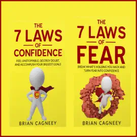Self Esteem Bundle: The 7 Laws of Confidence and The 7 Laws of Fear (Unabridged)