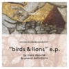 Birds & Lions