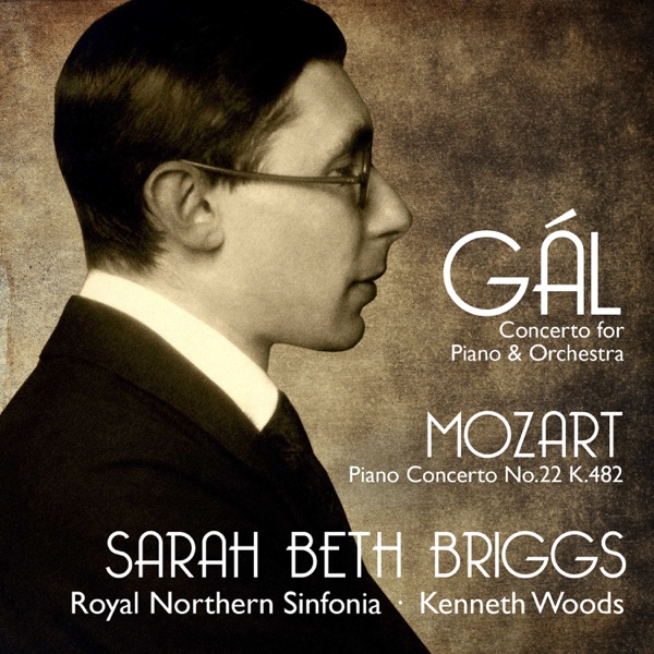 Hans Gál: Piano Concerto - Mozart: Piano Concerto No. 22, K. 482