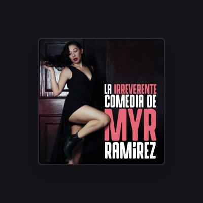 Hör dir Myr Ramírez an, schau dir Musikvideos an, lies die Biografie, finde Tourdaten und mehr!