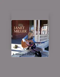 Janet Millerを聴いたり、ミュージックビデオを鑑賞したり、経歴やツアー日程などを確認したりしましょう！