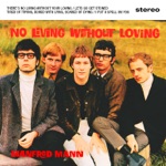 Manfred Mann - Tired of Trying, Bored with Lying, Scared of Dying