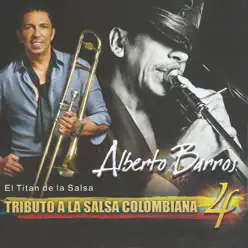 Tributo a la Salsa Colombiana 4 - Alberto Barros