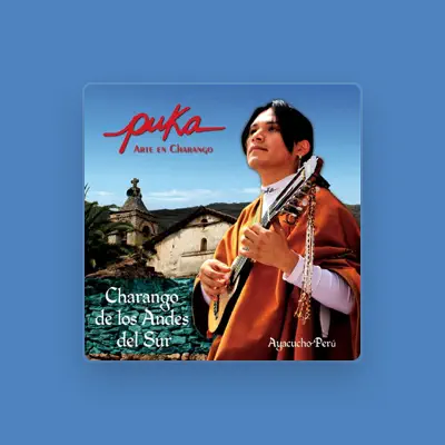 Listen to Puka Arte en Charango, watch music videos, read bio, see tour dates & more!