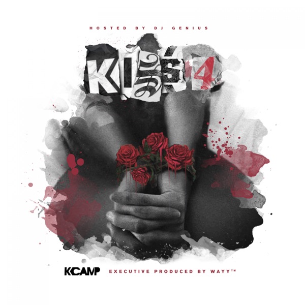 Kiss 4 - K CAMP