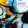 Rivo Trio Samba Jazz - Rivo Trio Samba Jazz