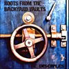 Roots from the Backyard Vaults - The Disciples