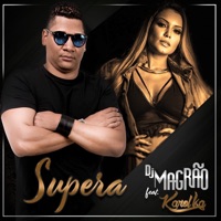Supera (feat. Karol Ka) - Single - Dj Magrão