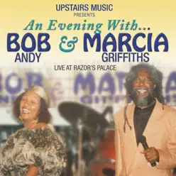 An Evening with Bob Andy & Marcia Griffiths (Live at Razor's Palace) - Marcia Griffiths An Evening with Bob Andy & Marcia Griffiths (Live at Razor's Palace) - Marcia Griffiths