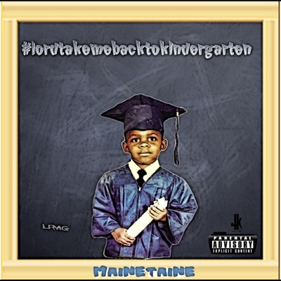 Lord Take Me Back to Kindergarten