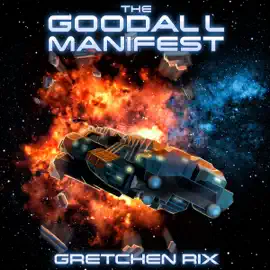 The Goodall Manifest: The Goodall Mysteries, Book 2 (Unabridged)