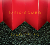 Tako Tsubo - Paris Combo