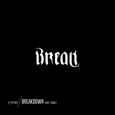 Breakdown (feat. Packy) - Single