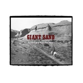 Giant Sand - You Can't Put Your Arms Around a Memory