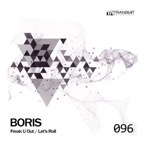 Freak U Out / Let's Roll - Single