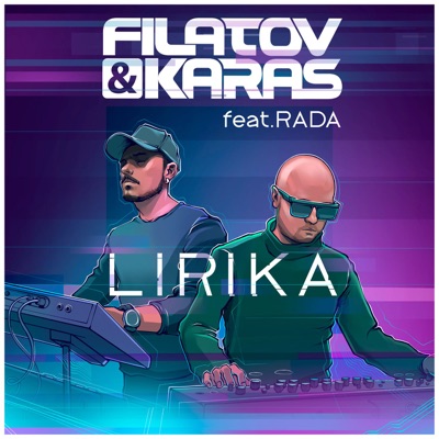 Lirika - Filatov & Karas Feat. Rada | Shazam