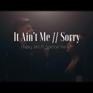 It Ain't Me / Sorry (Cover) [feat. Spencer Kane] - Single