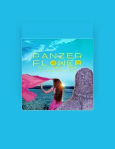 聆聽 Panzer Flower、觀看音樂影片、閱讀小傳、查看巡演日期等！