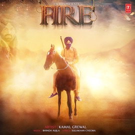 Fire Kamal Grewal & Bhinda Aujla