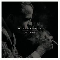 Jerrod Medulla - Treat Me This Way