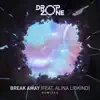 Break Away (Antent & Unvion Remix)