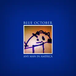 Any Man In America - Blue October