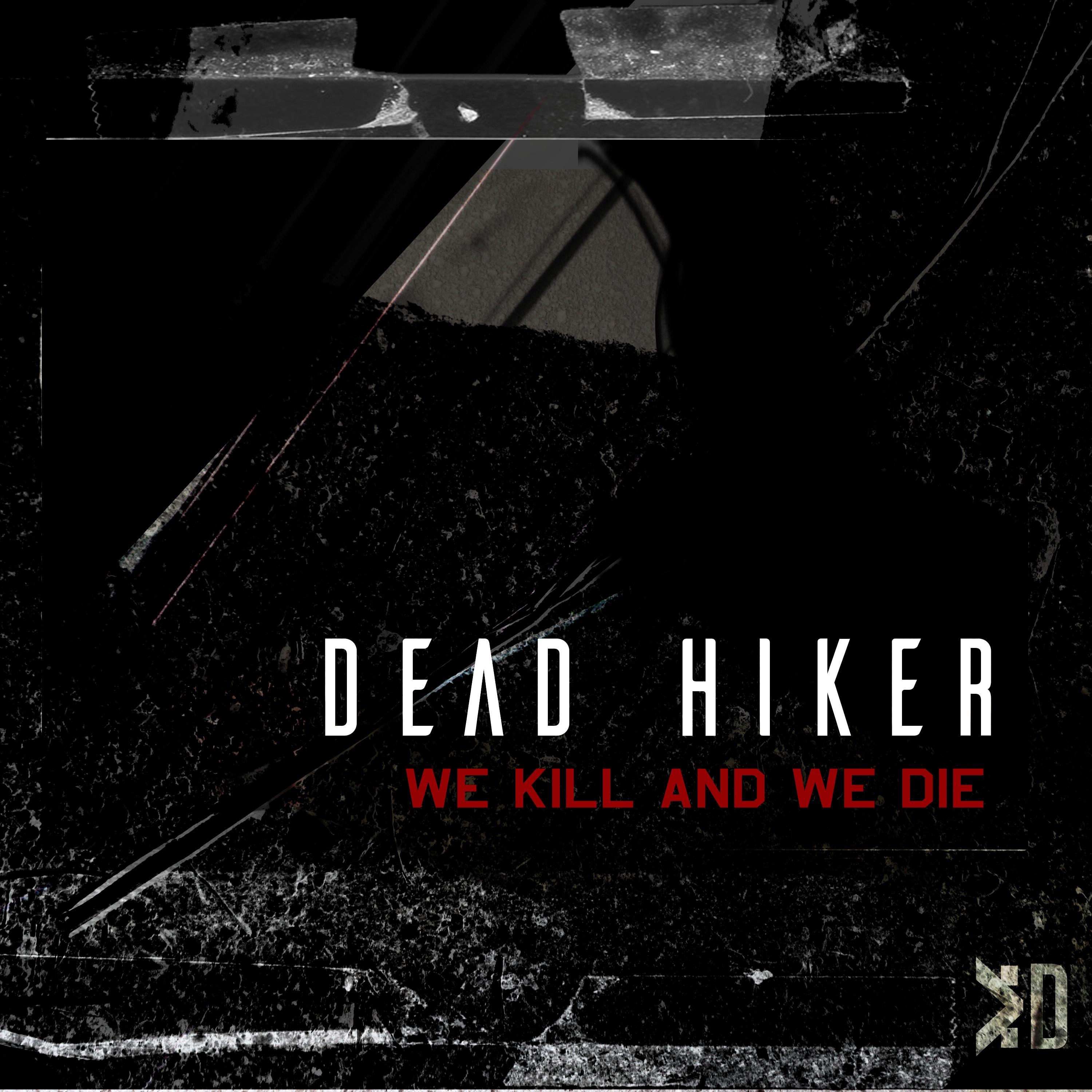 We Kill and We Die - EP