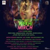 Teekhi Mirch (feat. Raga) - Single