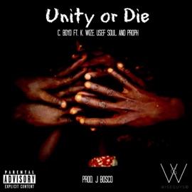 Unity or Die (feat. K. Wize, Usef Soul & Proph) C. Boyd