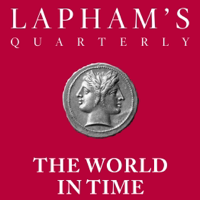 The World in Time / Lapham’s Quarterly podcast