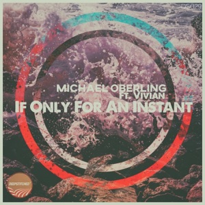 If Only for an Instant (feat. Vivian) - Single