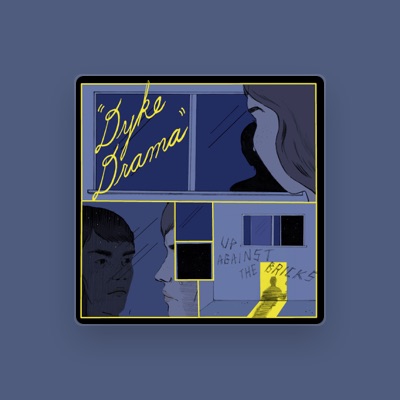 Listen to Dyke Drama, watch music videos, read bio, see tour dates & more!