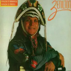 Educa o Branco, Educa o Preto - Zenilton