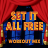 Set It All Free (Extended Workout Mix) - Dynamix Music