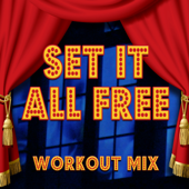 Set It All Free (Extended Workout Mix) song art